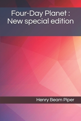 Four-Day Planet: New special edition by Henry Beam Piper