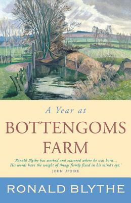 A Year at Bottengoms Farm by Ronald Blythe