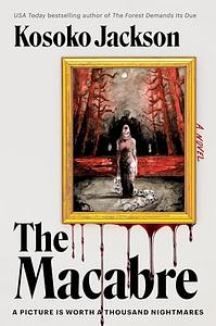 The Macabre by Kosoko Jackson