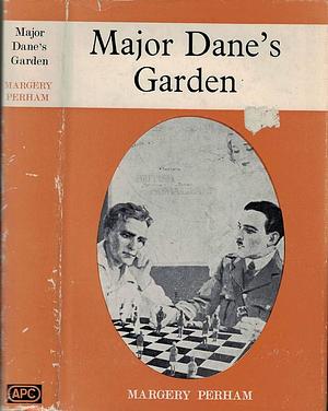 Major Dane's Garden by Margery Perham