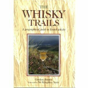 The Whiskey Trails by Gordon Brown
