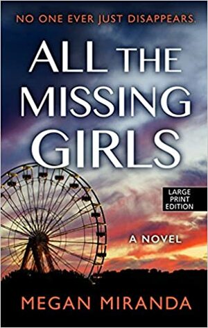 All the Missing Girls by Megan Miranda