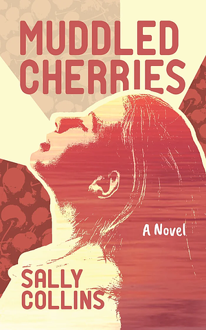 Muddled Cherries by Sally Collins