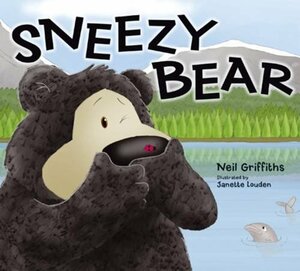 Sneezy Bear by Neil Griffiths