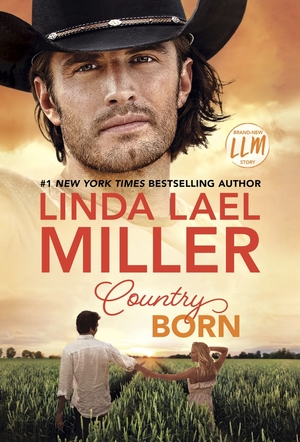 Country Born by Linda Lael Miller