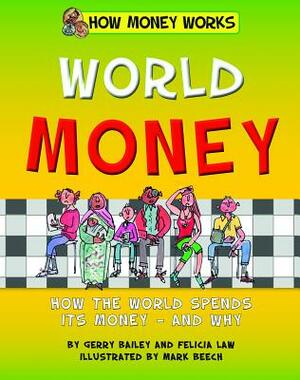 World Money by Felicia Law, Gerry Bailey