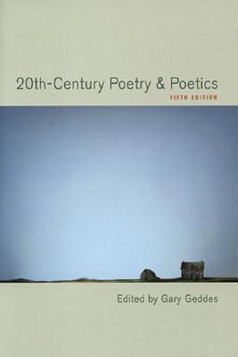 20th-century Poetry & Poetics by Gary Geddes, Gary Geddes