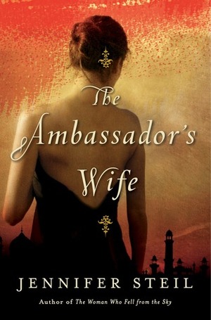 The Ambassador's Wife by Jennifer Steil