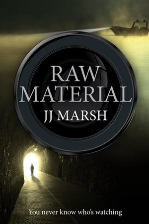 Raw Material by J.J. Marsh