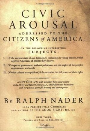 Civic Arousal by Ralph Nader