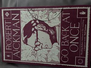Go Back at Once by Robert Aickman