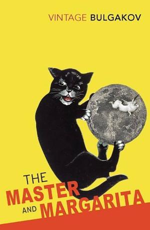 The Master and Margarita by Mikhail Bulgakov