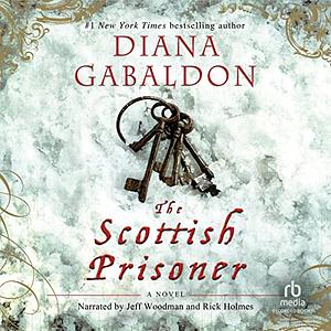 The Scottish Prisoner by Diana Gabaldon