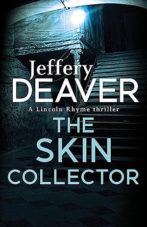 The Skin Collector by Jeffery Deaver