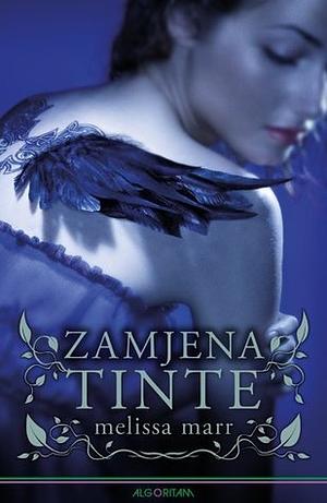 Zamjena tinte by Melissa Marr