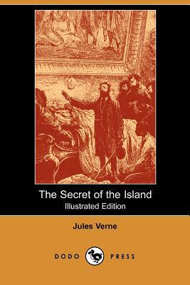 The Secret of the Island (Illustrated Edition) (Dodo Press) by Jules Verne