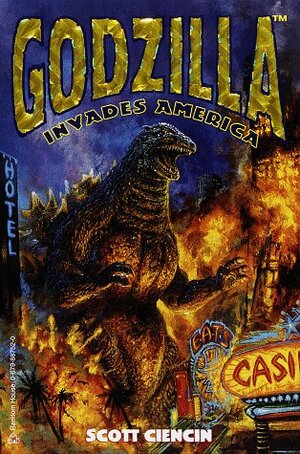 Godzilla Invades America by Scott Ciencin