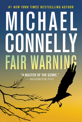 Fair Warning by Michael Connelly