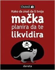 Kako da znaš da li tvoja mačka planira da te likvidira by Matthew Inman