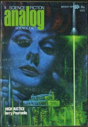 Analog Science Fiction and Fact, 1974 March by Joseph Green, Larry Niven, Stephen Nemeth, Ben Bova, William Walling, Wayne Barton, Barry N. Malzberg, Jerry Pournelle, Herbie Brennan