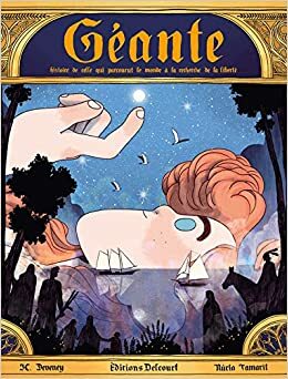 Géante, histoire de celle qui parcourut le monde à la recherche de la liberté by J.C. Deveney, Nuria Tamarit