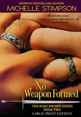No Weapon Formed (Large Print) by Michelle Stimpson