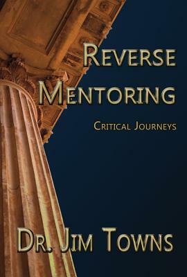 Reverse Mentoring: Critical Journeys by 