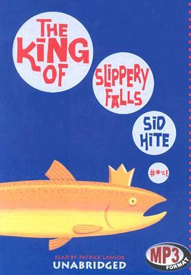 The King of Slippery Falls by Sid Hite