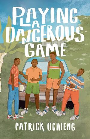 Playing a Dangerous Game by Patrick Ochieng