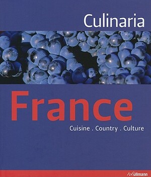 Culinaria France: Country. Cuisine. Culture. by André Dominé