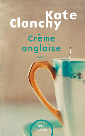 Crème anglaise by Kate Clanchy