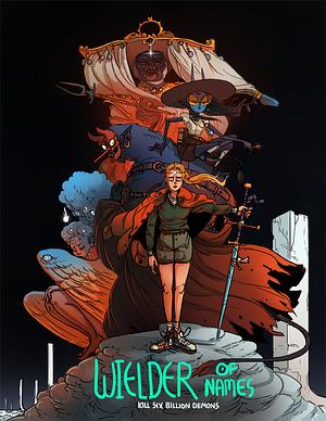 Kill Six Billion Demons Book 2: Wielder of Names by Tom Parkinson-Morgan