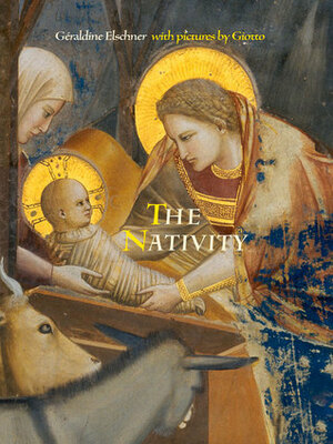 The Nativity by Géraldine Elschner, Giotto di Bondone
