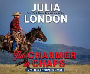 The Charmer in Chaps by Julia London