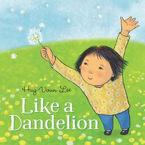 Like a Dandelion by Huy Voun Lee