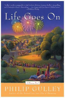 Life Goes on: A Harmony Novel by Philip Gulley