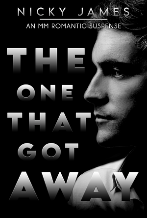 The One That Got Away by Nicky James