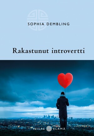 Rakastunut introvertti by Sophia Dembling