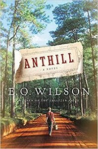 Anthill by Edward O. Wilson