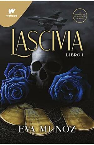 Lascivia Libro 1 by Eva Muñoz