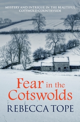 Fear in the Cotswolds by Rebecca Tope