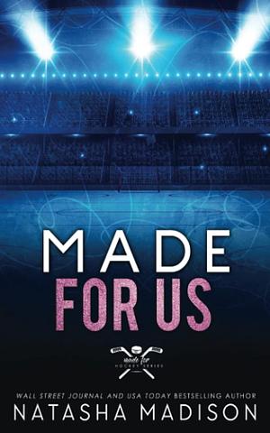 Made For Us (Special Edition) by Natasha Madison