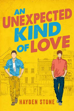 An Unexpected Kind of Love by Hayden Stone