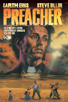 Preacher: The 25th Anniversary Omnibus Vol. 1 by Garth Ennis