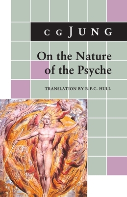 On the Nature of the Psyche: (from Collected Works Vol. 8) by C.G. Jung