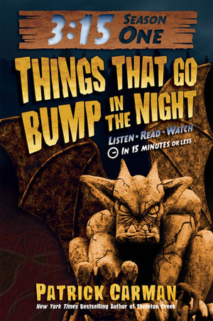 Things That Go Bump in the Night by Patrick Carman