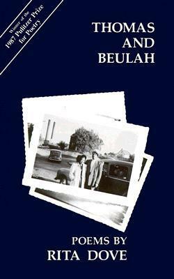 Thomas and Beulah by Rita Dove