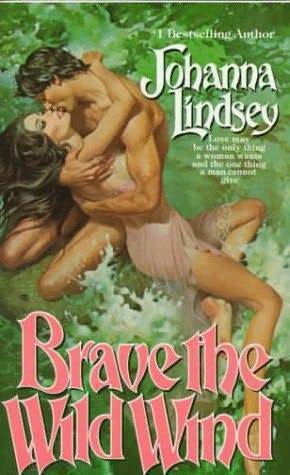 Brave the Wild Wind by Johanna Lindsey