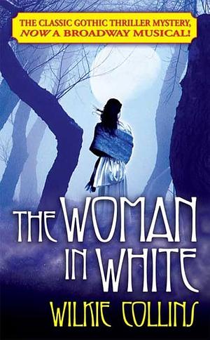 The Woman in White by Wilkie Collins