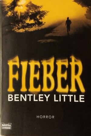 Fieber by Ulf Ritgen, Bentley Little